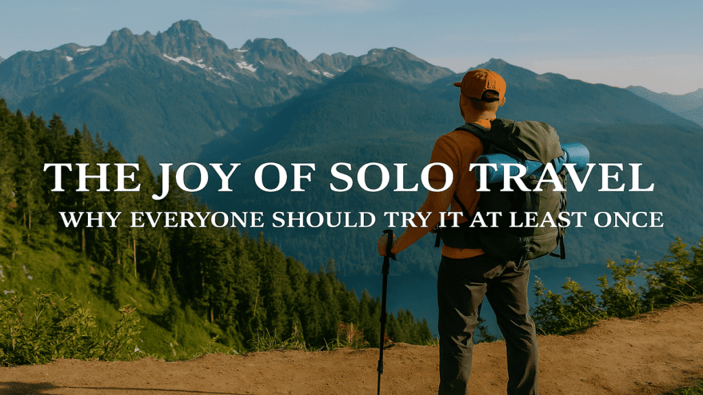 joy of solo travel by PackExplore and destinations